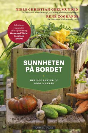 Sunnheten på bordet - Bok av René Zografos & Niels Christian Geelmuyden - Pocket