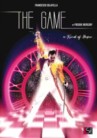 The game of Freddie Mercury. A kind of magic Francesco Colafella