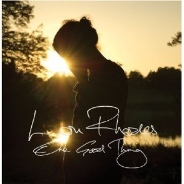 One good thing Lou Rhodes