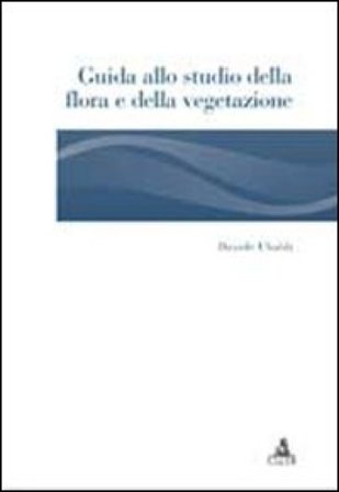 Guida allo studio della flora e della vegetazione Davide Ubaldi