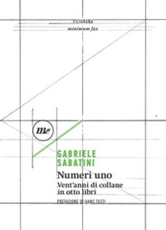 Numeri uno. Vent'anni di collane in otto libri Gabriele Sabatini