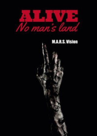 Alive. No man's land. Vol. 1 M.A.R.S. Vision