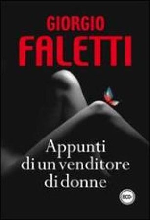 Appunti di un venditore di donne Giorgio Faletti