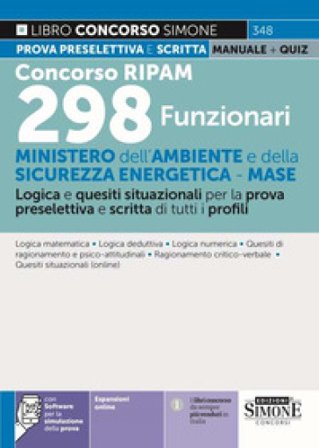 Concorso RIPAM 298 funzionari - Ministero dell'Ambiente e della Sicurezza Energetica - MASE. Logica e quesiti situazionali per la prova preselettiva e