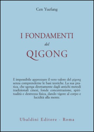 I fondamenti del Qigong Yuefang Cen