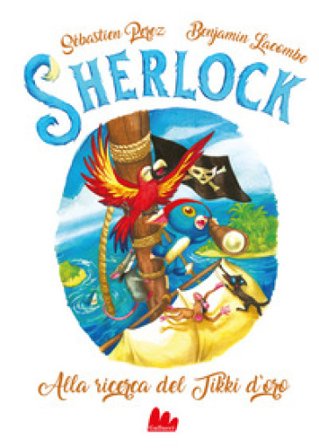 Alla ricerca del Tikky d'oro. Sherlock. Vol. 5 Sebastien Perez