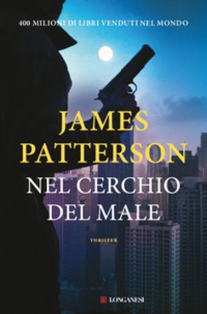 Nel cerchio del male James Patterson