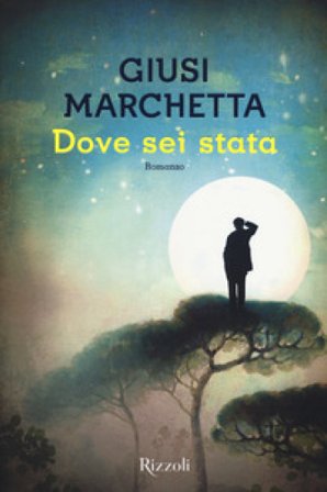 Dove sei stata Giusi Marchetta