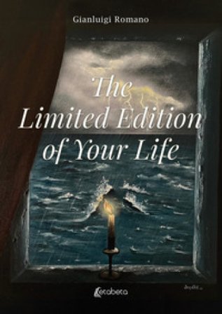 The limited edition of your life Gianluigi Romano