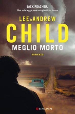 Meglio morto Lee Child