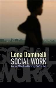 Social Work in a Globalizing World, ISBN: 9780745640884