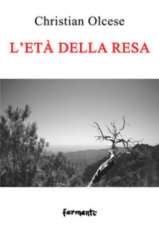 L'età della resa Christian Olcese