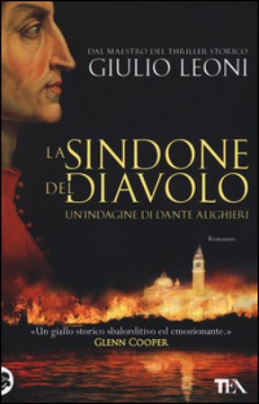 La sindone del diavolo. Un'indagine di Dante Alighieri Giulio Leoni
