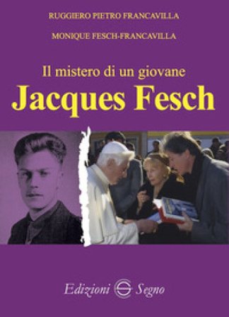 Il mistero di un giovane. Jacques Fesch Ruggiero Pietro Francavilla