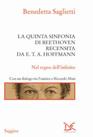 La quinta sinfonia di Beethoven recensita da E.T.A. Hoffmann Benedetta Saglietti