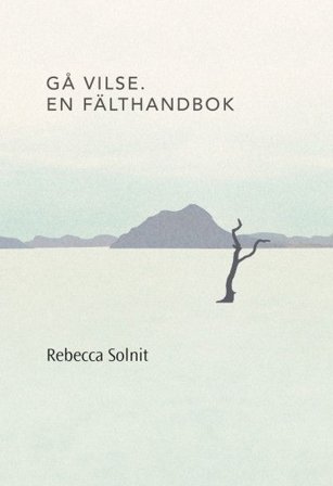 Gå vilse. En fälthandbok