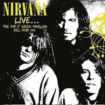 Live pat o'brien pavillion 1991 Nirvana