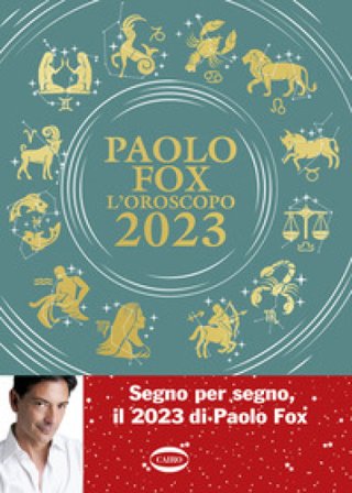 L'oroscopo 2023 Paolo Fox
