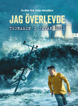Jag överlevde tsunamin i Japan 2011 - Bok av Lauren Tarshis - Kartonnage