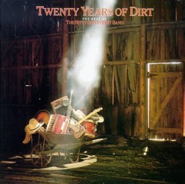 Twenty years of dirt:.. Nitty Gritty Dirt Band