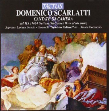 Scarlatti d.: cantate da camera (i parte L. Bertotti-Ens.Seic