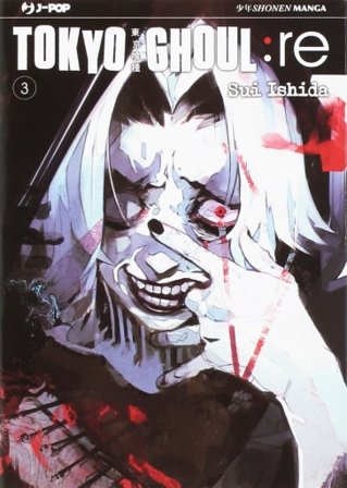 Tokyo Ghoul:re. Vol. 3 Sui Ishida