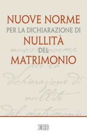 Nuove norme per la dichiarazione di nullità del matrimonio Luigi Sabbarese