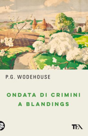 Ondata di crimini a Blandings Pelham Grenville Wodehouse