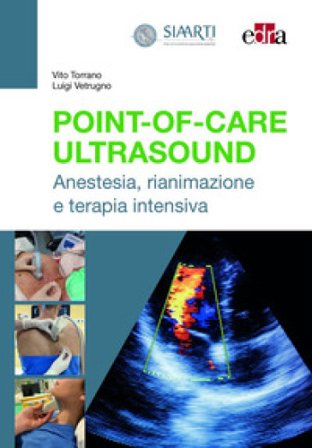 Point-of-Care Ultrasound. Anestesia, rianimazione e terapia intensiva Vito Torrano