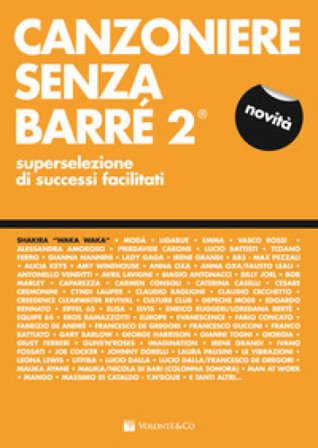 Canzoniere senza barré. Superselezione di successi facilitati. Vol. 2 NA