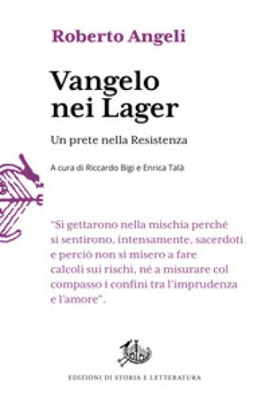 Vangelo nei lager. Un prete nella Resistenza Roberto Angeli