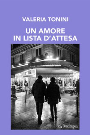Un amore in lista d'attesa Valeria Tonini