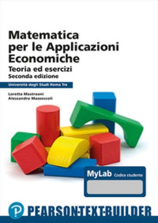 Matematica per le applicazioni economiche. Univ. Roma3 Loretta Mastroeni