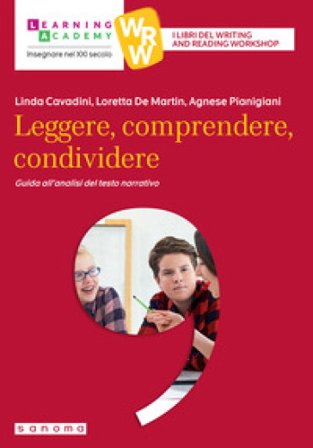 Leggere, comprendere, condividere. Guida all'analisi del testo narrativo Linda Cavadini