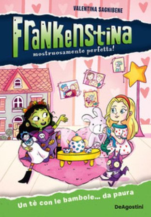 Un tè con le bambole... da paura. Frankenstina Valentina Sagnibene