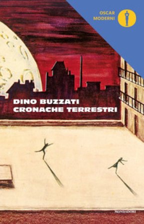 Cronache terrestri Dino Buzzati