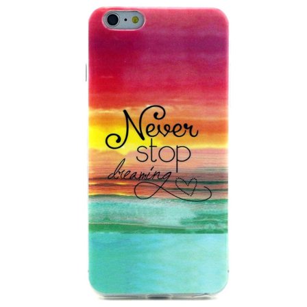 Iphone 6/6S 4.7" TPU Skal Never Stop Dreaming