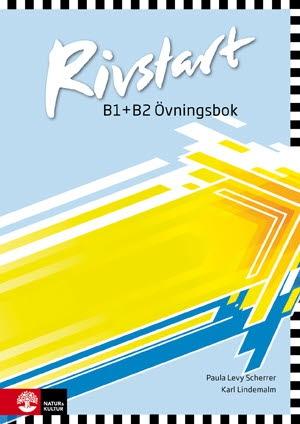 Rivstart B1+B2 Övningsbok, andra upplagan - Bok av Paula Levy Scherrer & Karl Lindemalm - Häfte