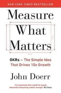 Measure What Matters, ISBN: 9780241348482