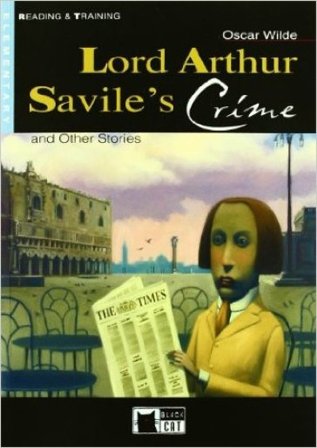 Lord Arthur Savile's crime and other stories. Con CD Oscar Wilde