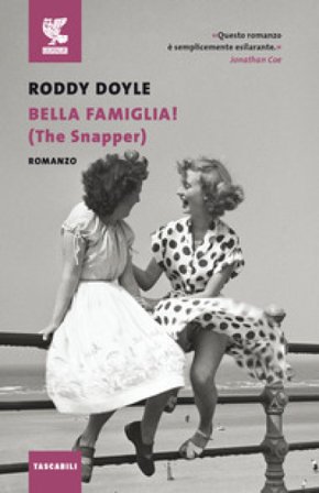 Bella famiglia! (The Snapper) Roddy Doyle