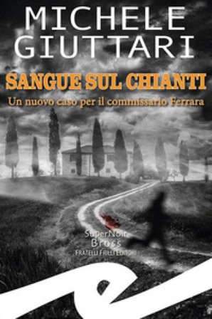 Sangue sul Chianti Michele Giuttari