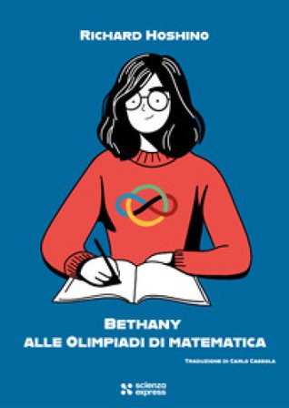 Bethany alle Olimpiadi di matematica Richard Hoshino