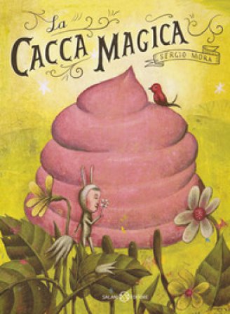 La cacca magica Sergio Mora