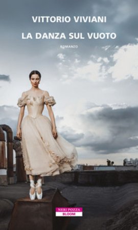 La danza sul vuoto Vittorio Viviani