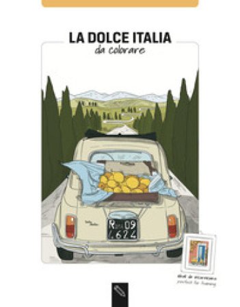 La dolce Italia da colorare. Coloring book. Ediz. illustrata Angelica Bardi
