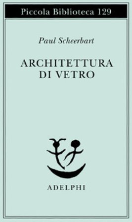 Architettura di vetro Paul Scheerbart