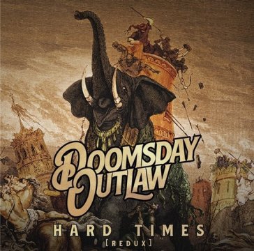 Hard times DOOMSDAY OUTLAW