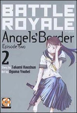 Battle Royale angels' border. Vol. 2 Koushun Takami