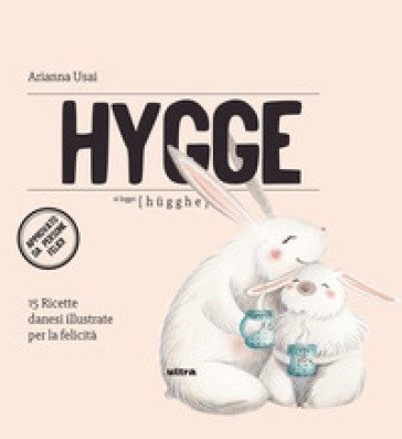 Hygge. 15 ricette danesi illustrate per la felicità Arianna Usai